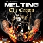 Melting the Crown by Z-Ro