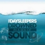 Drowned in a Sea of Sound by The Daysleepers