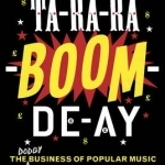 Ta-ra-ra-boom-de-ay: The Dodgy Business of Popular Music