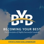 Becoming Your Best | The Principles of Highly Successful Leaders