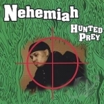 Hunted Prey by Nehemiah