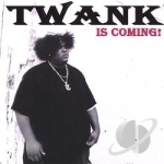 Is Coming by Twank