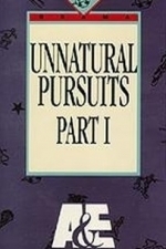 Unnatural Pursuits (1991)