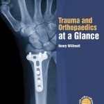 Trauma and Orthopaedics at a Glance