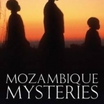 Mozambique Mysteries