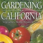 Edible Gardening for California