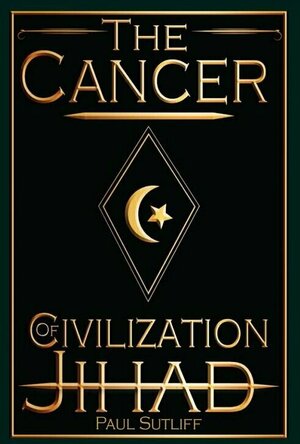 The Cancer of Civilization Jihad