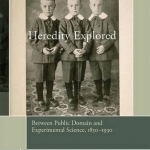 Heredity Explored: Between Public Domain and Experimental Science, 1850--1930