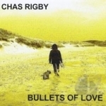 Bullets of Love by Chas Rigby