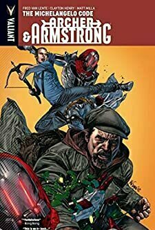 Archer &amp; Armstrong, Volume 1: The Michelangelo Code