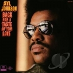 Back for a Taste of Your Love by Syl Johnson