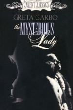 The Mysterious Lady (1928)