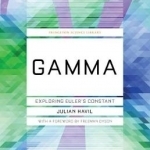 Gamma: Exploring Euler&#039;s Constant