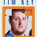 The Incomplete Tim Key: About 300 of His Poetical Gems and What-Nots