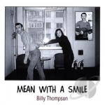 Mean With a Smile by Billy Thompson