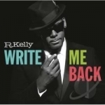 Write Me Back by R Kelly