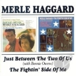 Just Between the Two of Us/The Fightin&#039; Side of Me by Merle Haggard / Bonnie Owens