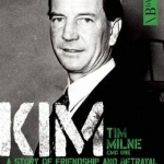 Kim Philby: A Story of Friendship and Betrayal