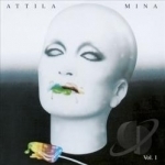 Attila, Vol. 1 by Mina