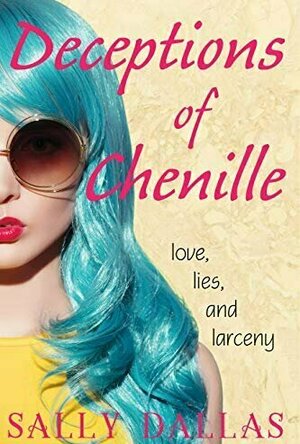 Deceptions of Chenille