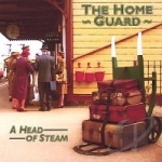 Head Of Steam by Home Guard