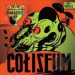 Parasites by Coliseum