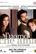 L&#039;uomo che ama (The Man Who Loves) (2008)