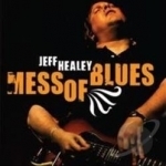 Mess of Blues by Jeff Healey