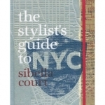 The Stylist's Guide to NYC