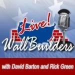 WallBuilders Live! with David Barton &amp; Rick Green