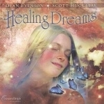Healing Dreams by Scott Huckabay