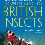 Collins Complete Guide: British Insects: A Photographic Guide to Every Common Species