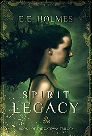 Spirit Legacy (The Gateway Trilogy #1) 