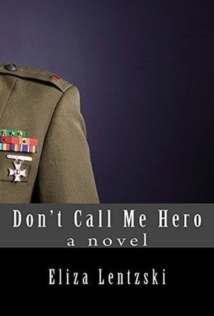 Don&#039;t Call Me Hero (Don&#039;t Call Me Hero #1)