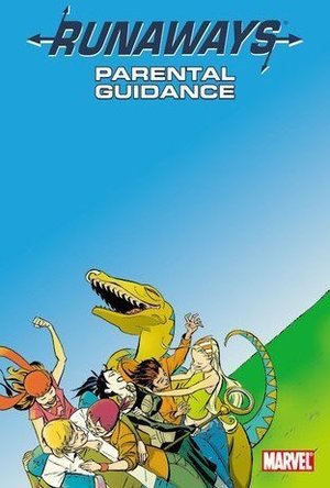 Runaways Vol. 6: Parental Guidance