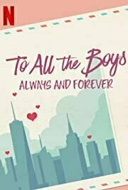 To All the Boys: Always and Forever, Lara Jean (2021)