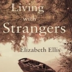 Living with Strangers