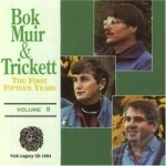 First Fifteen Years, Vol. 2 by Muir Bok &amp; Trickett
