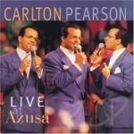 Live at Azusa by Carlton Pearson