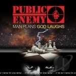 Man Plans God Laughs by Public Enemy