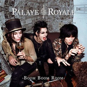 Boom Boom Room by Palaye Royale