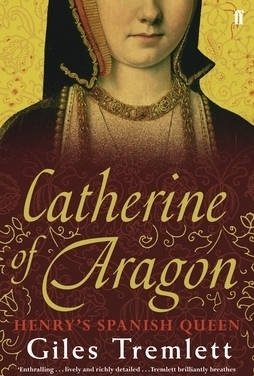 Catherine of Aragon: Henry&#039;s Spanish Queen