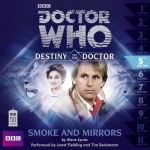 Doctor Who: Smoke and Mirrors (Destiny of the Doctor 5)