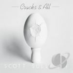 Cracks &amp; All by Scott Sullivan