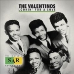 Lookin&#039; for a Love: The Complete SAR Recordings by The Valentinos