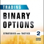 Trading Binary Options: Strategies and Tactics