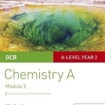 OCR A Level Year 2 Chemistry A Student Guide: Module 5