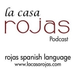 Learn Spanish with La Casa Rojas - magazine by Rojas Spanish Language