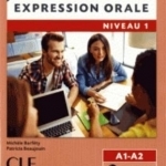 Expression orale (Coll. Compétences) - Niveau 1 (A1,A2) book &amp; CD