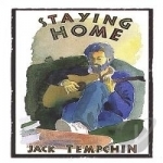 Staying Home by Jack Tempchin